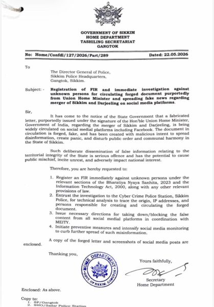 Sikkim Government Cracks Down on Fake ‘Sikkim-Darjeeling Merger’ Letter, FIR Registered Sikkim Government Cracks Down on Fake ‘Sikkim-Darjeeling Merger’ Letter, FIR Registered