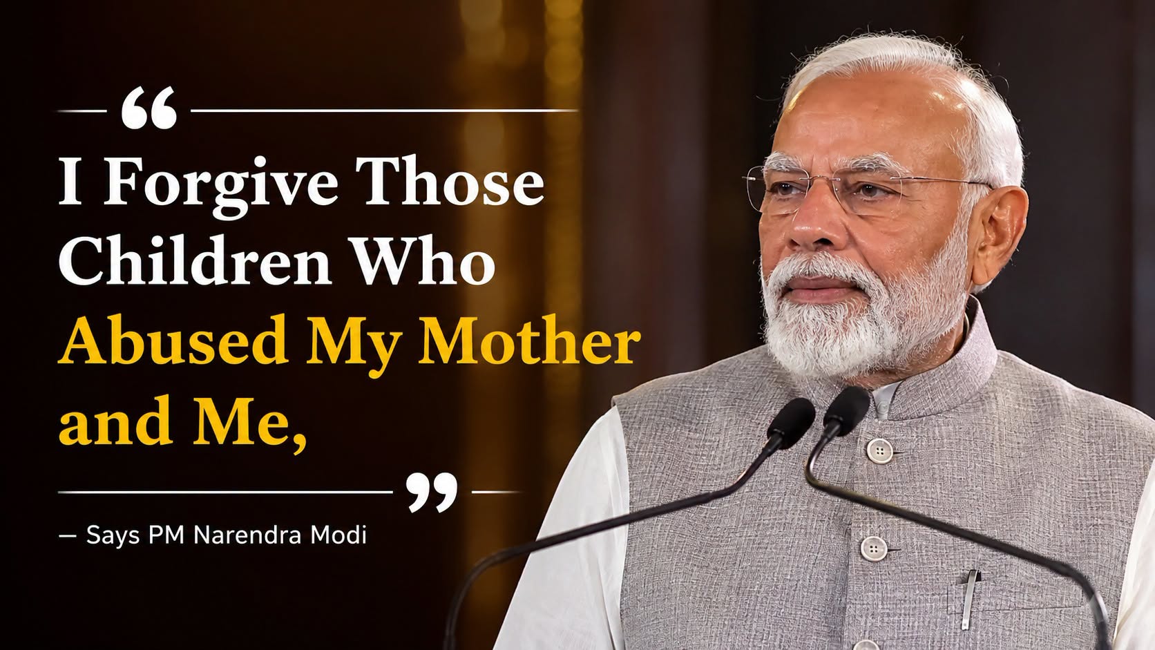 PM Modi Forgives Children Who Abused Him and His Late Mother