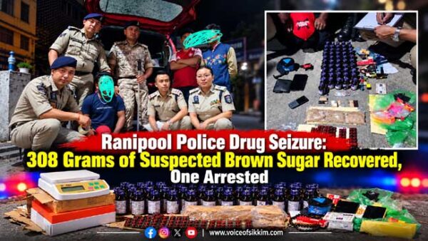 Ranipool Police drug seizure: 308 grams of suspected brown sugar, 51 cough syrup bottles and 99 Nitrazepam tablets were recovered from a vehicle at Ranipool. Ranipool Police drug seizure of suspected brown sugar, cough syrup bottles and Nitrazepam tablets at Ranipool, Sikkim
